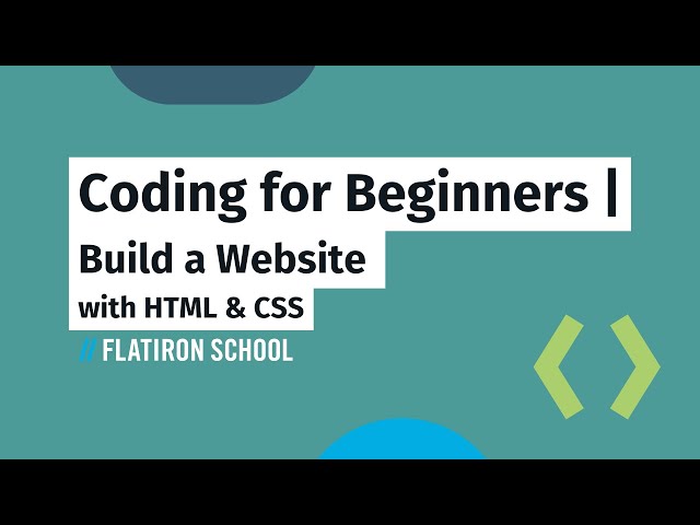 Coding for Beginners: Build a Website with HTML & CSS