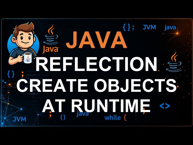 134 - Create Objects Dynamically in Java Using Reflection | Constructor.newInstance()
