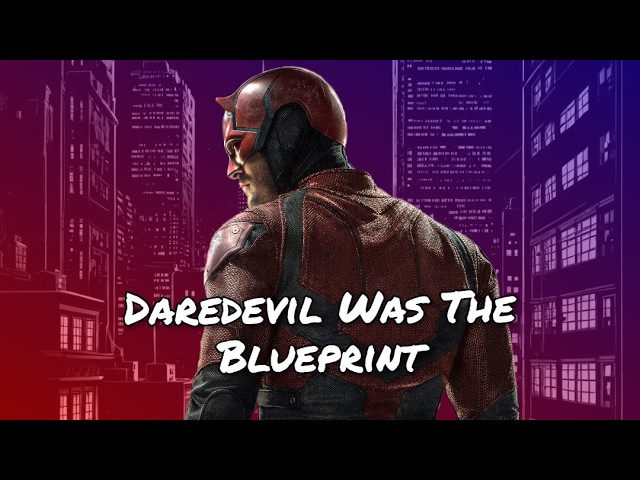 Daredevil Is The Blueprint