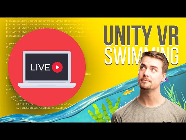 🔴 Swimming Movement Live Coding & VR Tutorial!