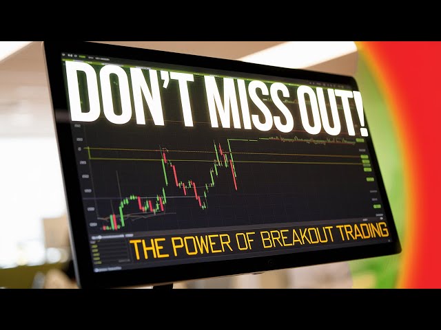 Stop Missing Out! Simplify Your Trading with Breakout Strategies (Part 1)