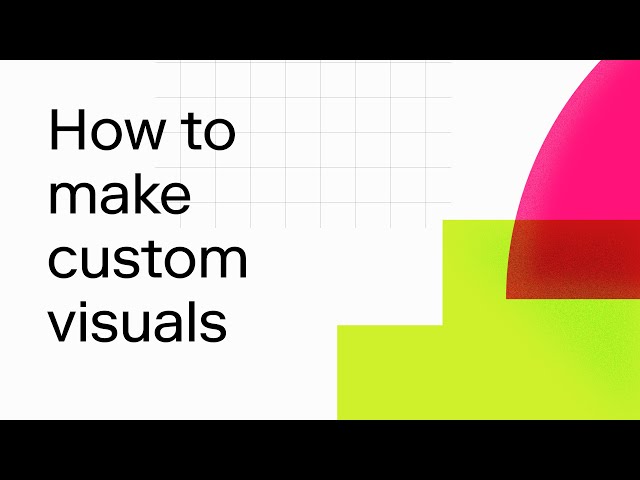 How to make custom visuals in Count