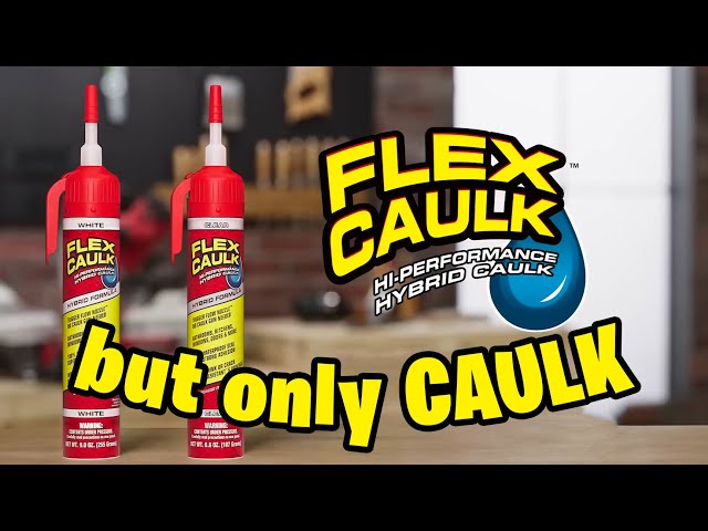 Flex Caulk but only Caulk