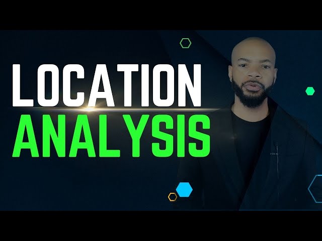 Location Analysis in Operations Management - Quantitative and Qualitative Factors