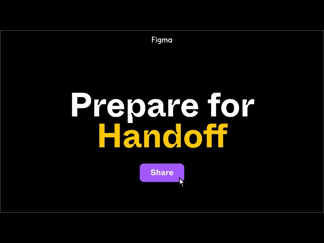 Figma For Beginners: Prepare for Handoff (4/4)