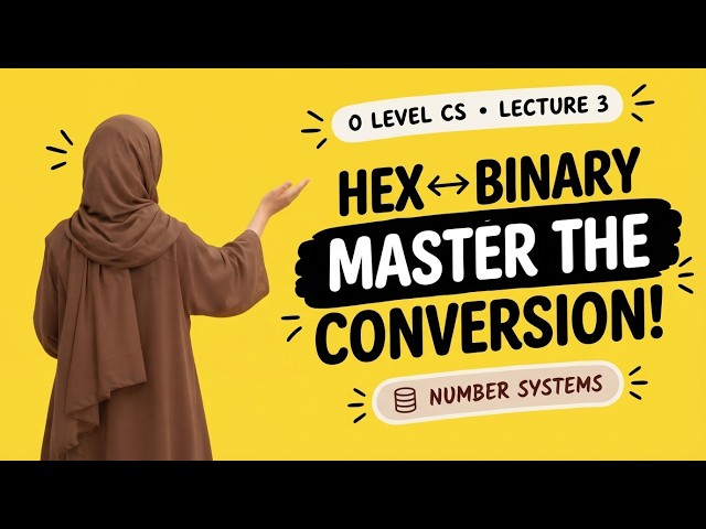 Hex ↔ Binary Conversion Made Easy | O Level CS Lecture 3 #cambridgeolevel #computer