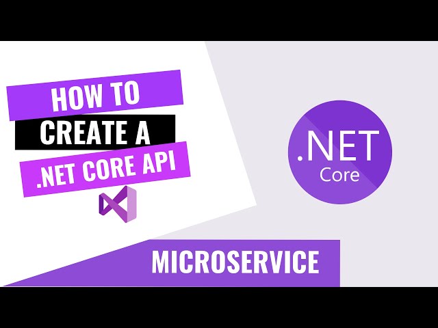 HOW TO CREATE A .NET CORE API ON VISUAL STUDIO