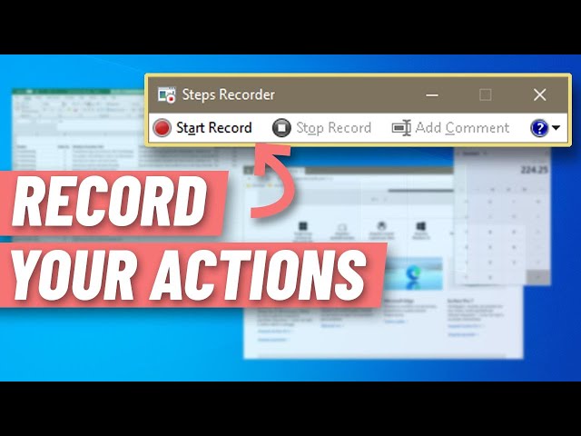 Record your screen with Steps Recorder - Windows 10's FREE built-in tech support tool!