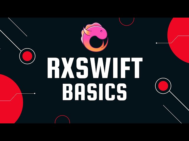 RxSwift Basics & Intro (2023, Xcode 12, Swift 5) - iOS for Beginners