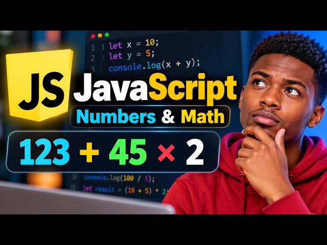 Javascript LESSON 8 Math and Numbers