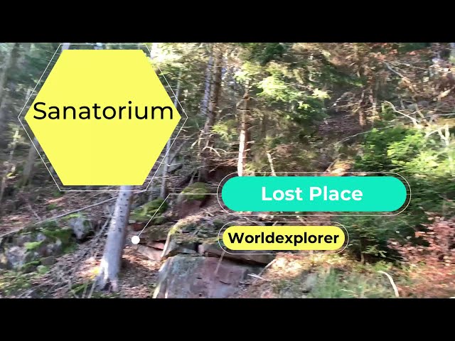 Lost Place | Sanatorium für Tuberkulosekranke | Schwarzwald