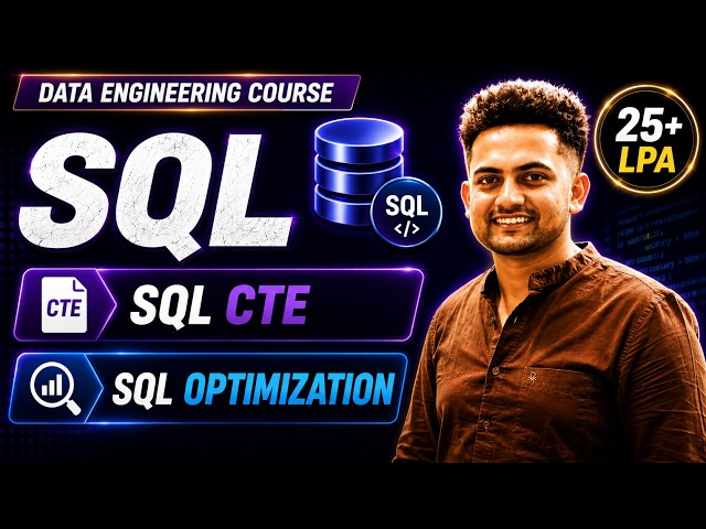 SQL CTE, Database Optimization & Data Modification | Advanced SQL for Interviews | Data Engineering