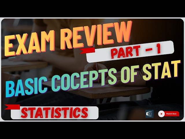 Exam Review Part 1: Nature of Statistics, Data Management & COPAIR Framework | Elementary Statistics