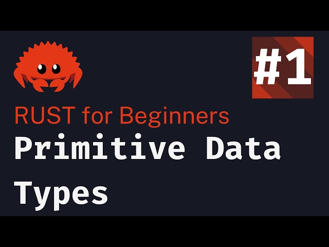 Rust Basics 2024: Lesson 1 | Primitive Data Types