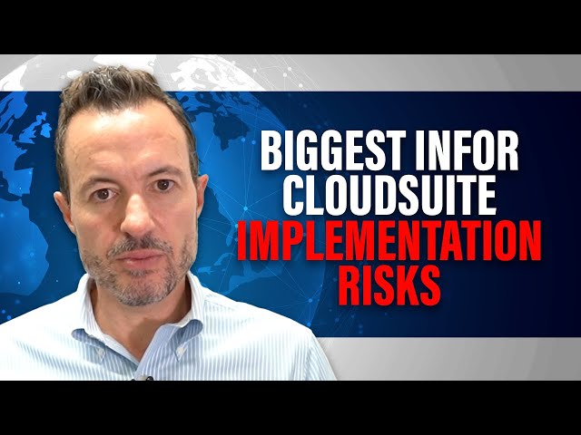 Top 7 Infor CloudSuite Implementation Risks [And Mitigation Strategies]