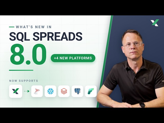 What's new in SQL Spreads 8.0? Snowflake, Databricks, Fabric & PostgreSQL