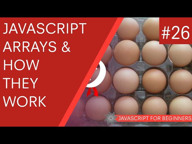 JavaScript Tutorial For Beginners #26 - Arrays