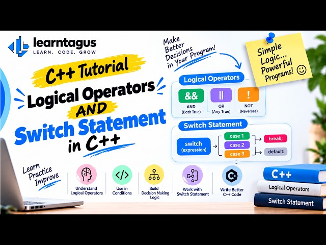 C++ Logical Operators & Switch Statement | Beginner Tutorial