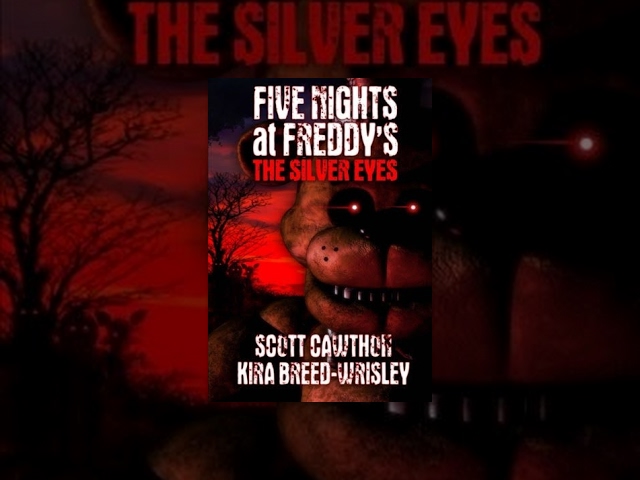 FNaF El libro - The silver eyes (Capitulo 4)