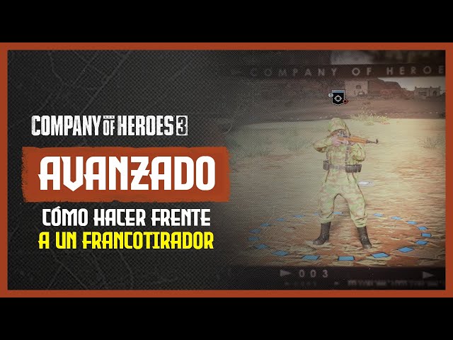 ⭐️ Cómo hacer frente a un FRANCOTIRADOR en COMPANY OF HEROES 3