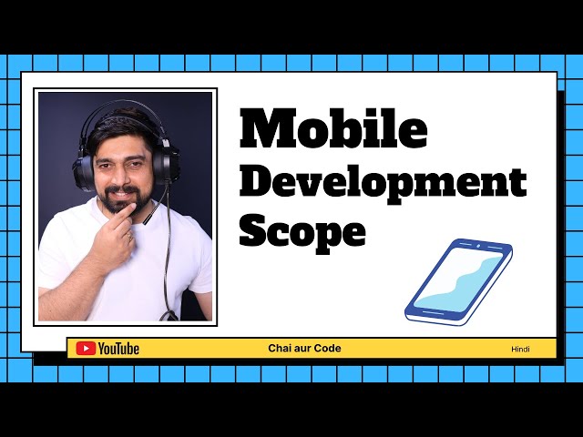 What is the scope of App Development?