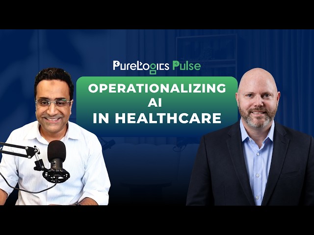 Operationalizing AI In Healthcare