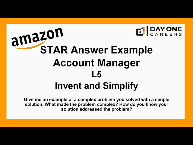 Amazon Interview STAR, L5, Account Manager - Invent and Simplify