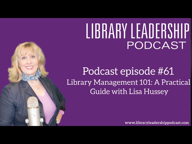 Library Management 101: A Practical Guide with Lisa Hussey