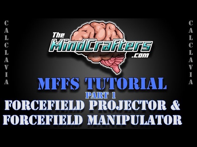 MFFS Tutorial - Forcefield Projectors & Manipulators