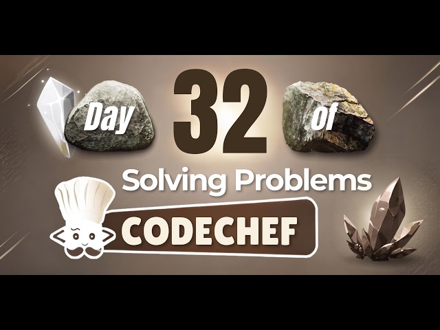 Day 32 of solving problems in Code Chef | Petrologist_Ariz |