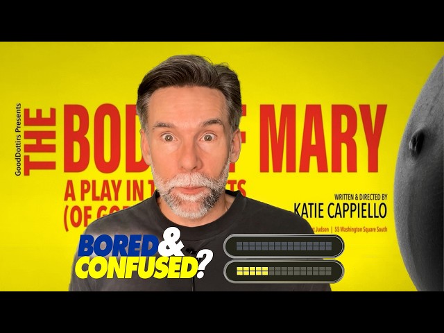 Off Broadway Review: THE BODY OF MARY - Bored and Confused?
