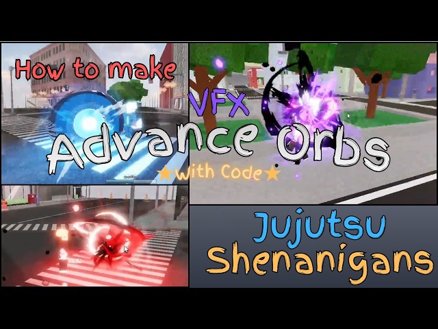 *CODE* How To Make ADVANCED Orb VFX in JJS
