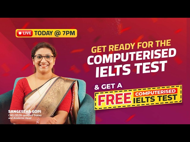 Prepare for Computerised IELTS & Get a FREE Mock Test