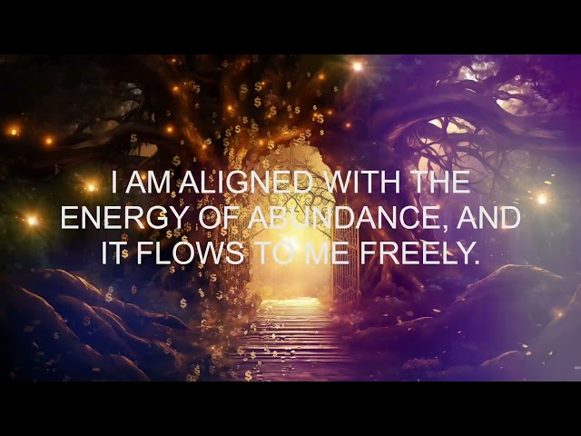 Magical Doorway to Abundance & Prosperity | Positive Affirmations w/ Powerful Subliminal Messages