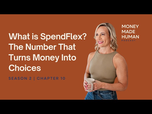 What Is SpendFlex? The Number That Turns Money Into Choices | SpendFirst Chapter 10