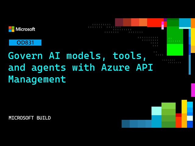 Govern AI models, tools, and agents with Azure API Management | OD831
