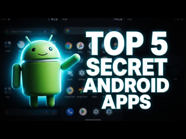 Top 5 Android Apps You Didn't Know Existed (Hidden Gems)