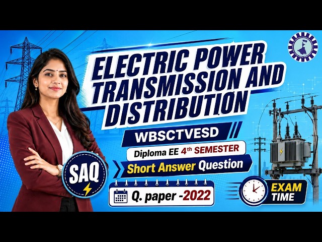 Electric power transmission and distribution |WBSCTVESD | EE 4th SEM | SHORT ANSWER QUESTIONS 2022