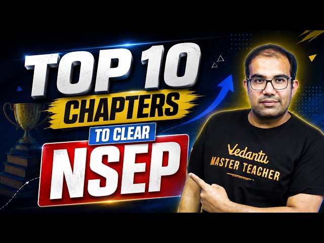 Must Do Chapters to Crack NSEP 2026 | Physics Olympiad Preparation | VOS