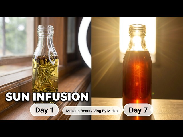 Sun Infusion Oil Recipe | DIY Herbal Infused Oil for Glowing Skin & Healthy Hair | Natural hair Oil