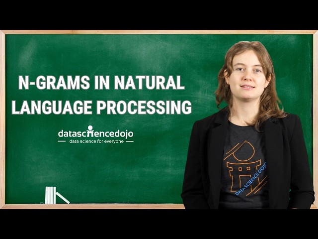 N-Grams in Natural Language Processing | Data Science in Minutes