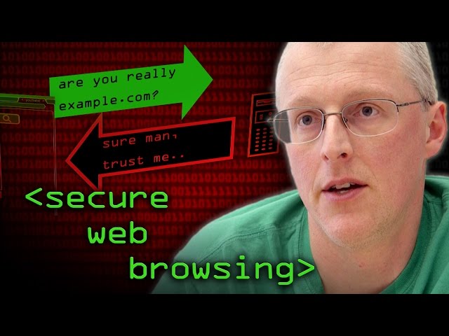Secure Web Browsing - Computerphile