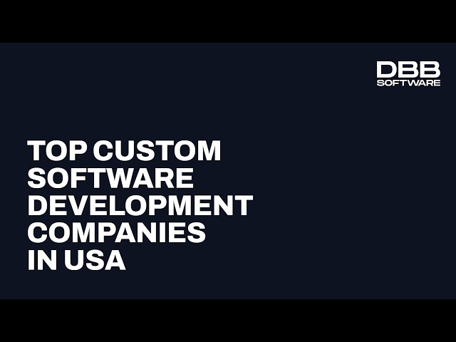 Top Custom Software Development Companies in US