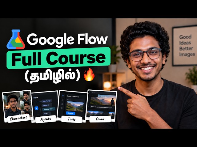 Google Flow Complete Tutorial in Tamil (A to Z) | Google Flow Tutorial Tamil | Google Flow Tamil
