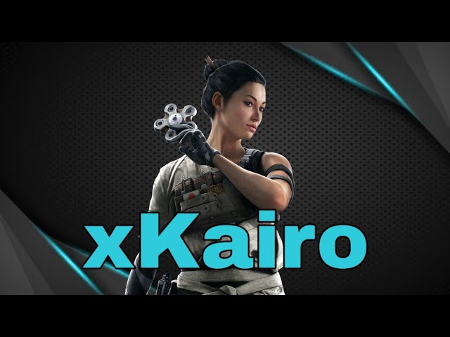 xKairo - Rainbow Six Siege