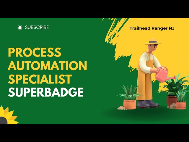 Process Automation Specialist Superbadge | Challenge 1 & 2
