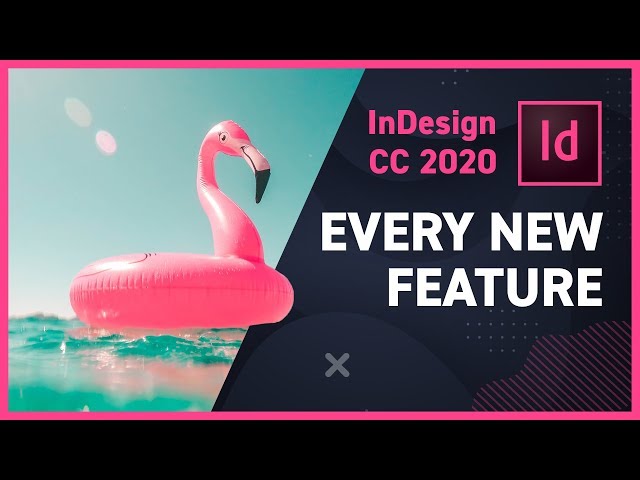 Everything New in Adobe InDesign CC 2020