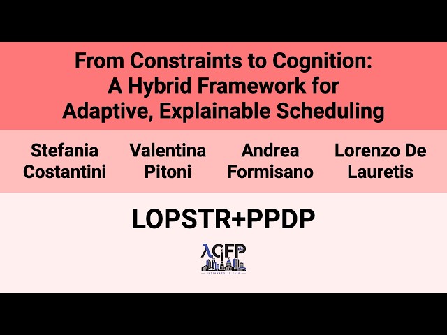 [LOPSTR+PPDP'26] From Constraints to Cognition: A Hybrid Framework for Adaptive, Explainable(…)