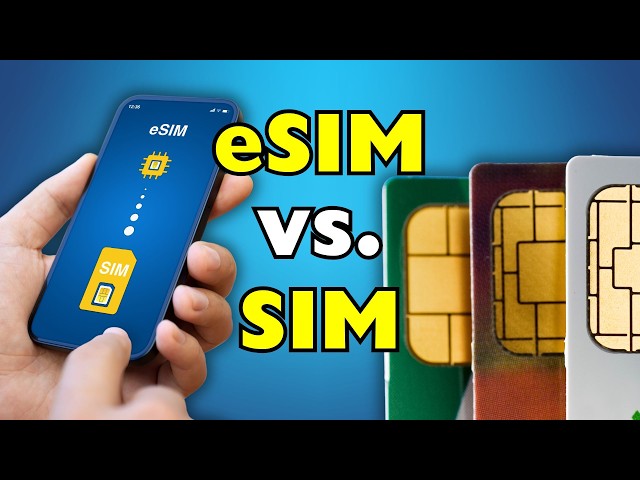 eSIM vs. SIM: Which Future Wins?