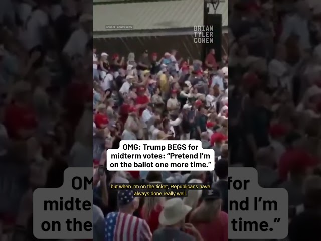OMG: Trump BEGS for midterm votes: “Pretend I’m on the ballot one more time.”